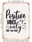 DECORATIVE METAL SIGN - Positive Vibes Only Past This Point - Vintage Rusty Look